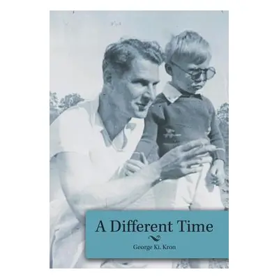 "A Different Time" - "" ("Kron George Ki")