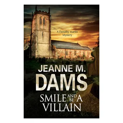 "Smile and Be a Villain" - "" ("Dams Jeanne M.")