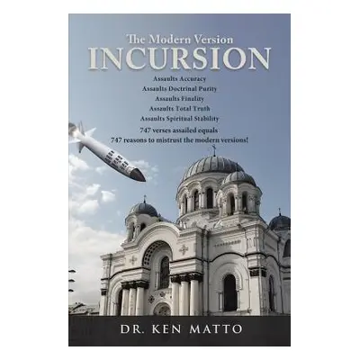 "The Modern Version Incursion" - "" ("Matto Dr Ken")