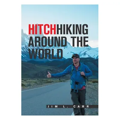 "Hitchhiking Around the World" - "" ("Carr Jim L.")