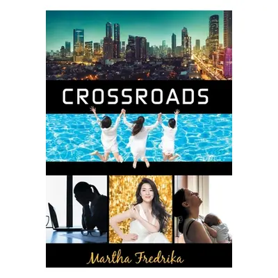 "Crossroads" - "" ("Fredrika Martha")