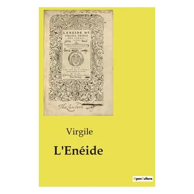 "L'Enide" - "" ("Virgile")