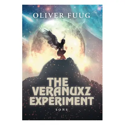 "The Veranuxz Experiment: Sons" - "" ("Fuug Oliver")