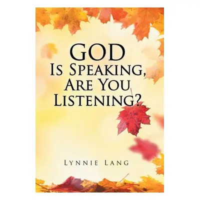 "God Is Speaking, Are You Listening?" - "" ("Lang Lynnie")