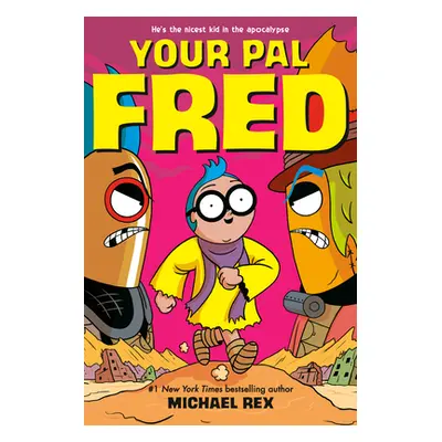 "Your Pal Fred" - "" ("Rex Michael")