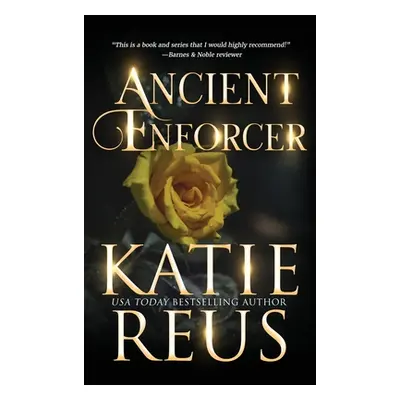 "Ancient Enforcer" - "" ("Reus Katie")