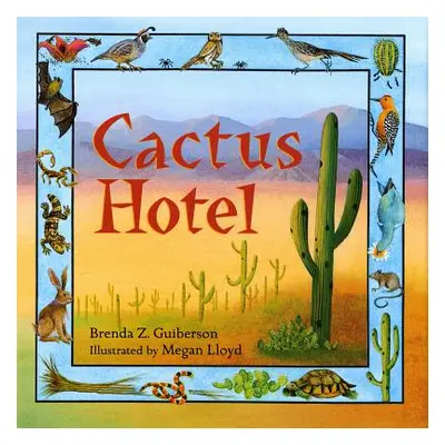 "Cactus Hotel" - "" ("Guiberson Brenda Z.")