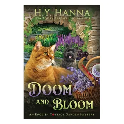 "Doom and Bloom (LARGE PRINT): The English Cottage Garden Mysteries - Book 3" - "" ("Hanna H. y.