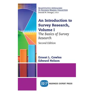 "An Introduction to Survey Research, Volume I: The Basics of Survey Research" - "" ("Cowles Erne