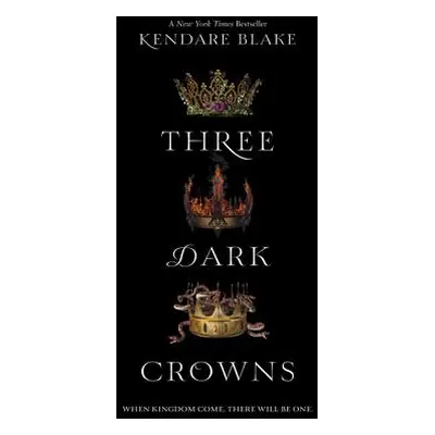 "Three Dark Crowns" - "" ("Blake Kendare")