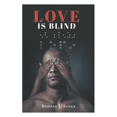 "Love Is Blind" - "" ("Suggs Rodney J.")