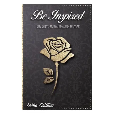 "Be Inspired" - "" ("Cristina Erika")