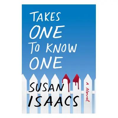 "Takes One to Know One" - "" ("Isaacs Susan")