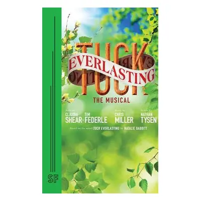 "Tuck Everlasting" - "" ("Shear Claudia")