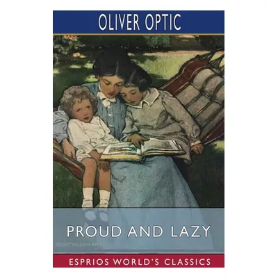 "Proud and Lazy (Esprios Classics)" - "" ("Optic Oliver")