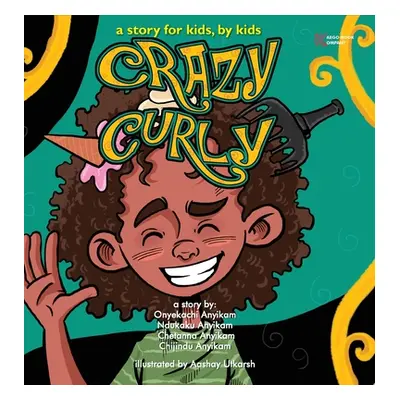 "Crazy Curly" - "" ("Anyikam Onyekachi")