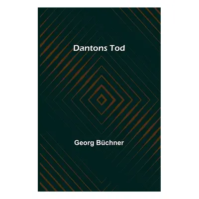 "Dantons Tod" - "" ("Bchner Georg")