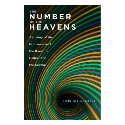 "The Number of the Heavens: A History of the Multiverse and the Quest to Understand the Cosmos" 