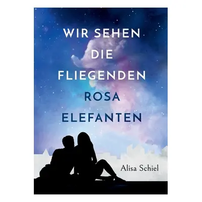 "Wir sehen die fliegenden rosa Elefanten" - "" ("Schiel Alisa")