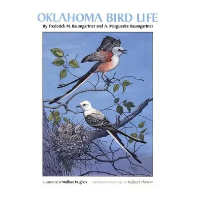 "Oklahoma Bird Life" - "" ("Baumgartner Frederick M.")