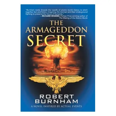 "The Armageddon Secret: A Novel Inspired by Actual Events" - "" ("Burnham Robert")