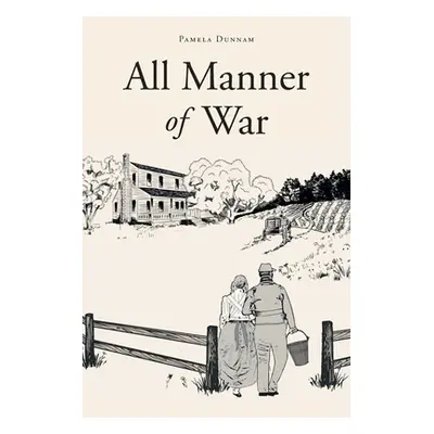 "All Manner of War" - "" ("Dunnam Pamela")