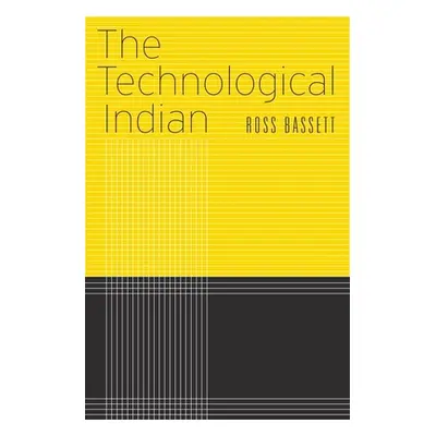 "The Technological Indian" - "" ("Bassett Ross")