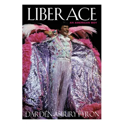 "Liberace: An American Boy" - "" ("Pyron Darden Asbury")