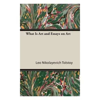 "What Is Art and Essays on Art" - "" ("Tolstoy Leo Nikolayevich")