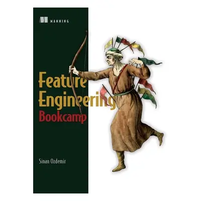 "Feature Engineering Bookcamp" - "" ("Ozdemir Sinan")