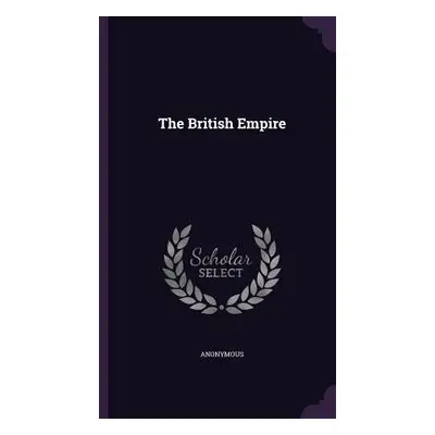 "The British Empire" - "" ("Anonymous")