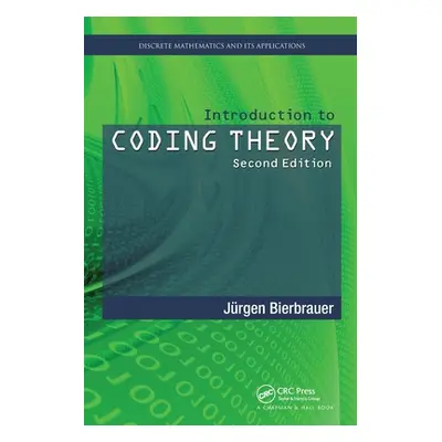 "Introduction to Coding Theory" - "" ("Bierbrauer Jurgen")