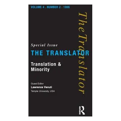 "Translation and Minority: Special Issue of the Translator" - "" ("Venuti Lawrence")