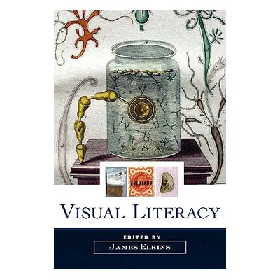 "Visual Literacy" - "" ("Elkins James")