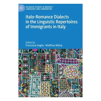 "Italo-Romance Dialects in the Linguistic Repertoires of Immigrants in Italy" - "" ("Goglia Fran