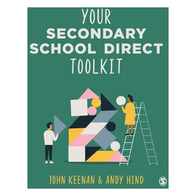 "Your Secondary School Direct Toolkit" - "" ("Keenan John")