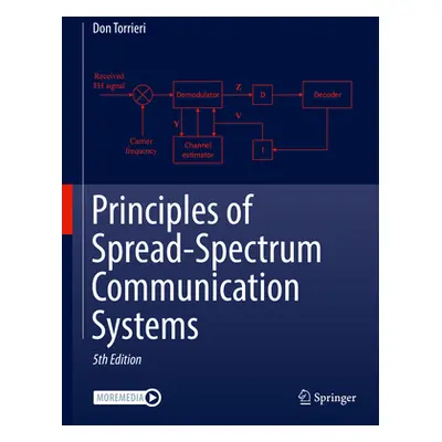 "Principles of Spread-Spectrum Communication Systems" - "" ("Torrieri Don")