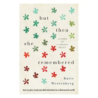 "But Then She Remembered" - "" ("Westenberg Katie")