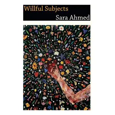 "Willful Subjects" - "" ("Ahmed Sara")