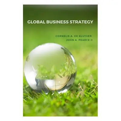 "Global Business Strategy" - "" ("de Kluyver Cornelis a.")