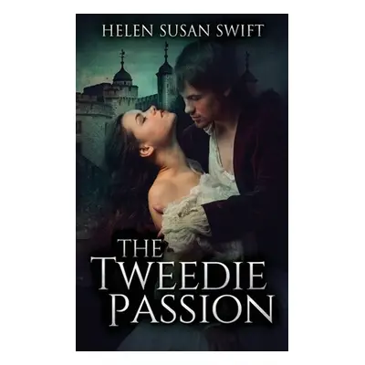 "The Tweedie Passion" - "" ("Swift Helen Susan")