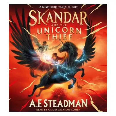 "Skandar and the Unicorn Thief" - "" ("Steadman A. F.")