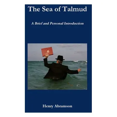 "The Sea of Talmud" - "" ("Abramson Henry")