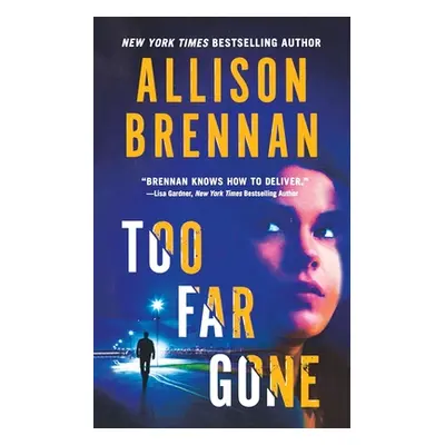 "Too Far Gone" - "" ("Brennan Allison")