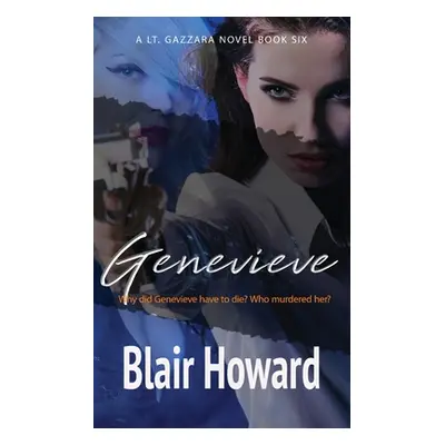 "Genevieve: Lt. Kate Gazzara Book 6" - "" ("Howard Blair")