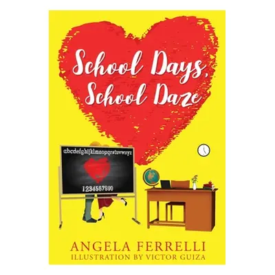 "School Days, School Daze" - "" ("Ferrelli Angela")