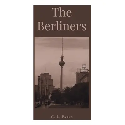 "The Berliners" - "" ("Parks C. L.")