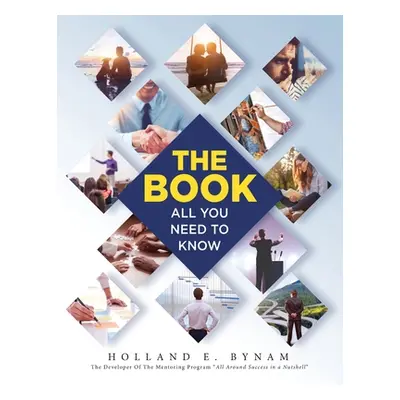 "The Book: All You Need To Know" - "" ("Bynam Holland E.")