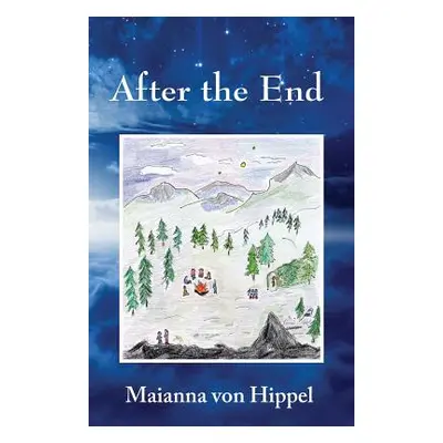 "After the End" - "" ("Von Hippel Maianna")