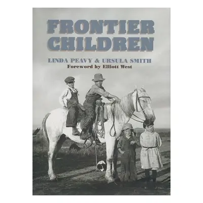 "Frontier Children" - "" ("Peavy Linda")